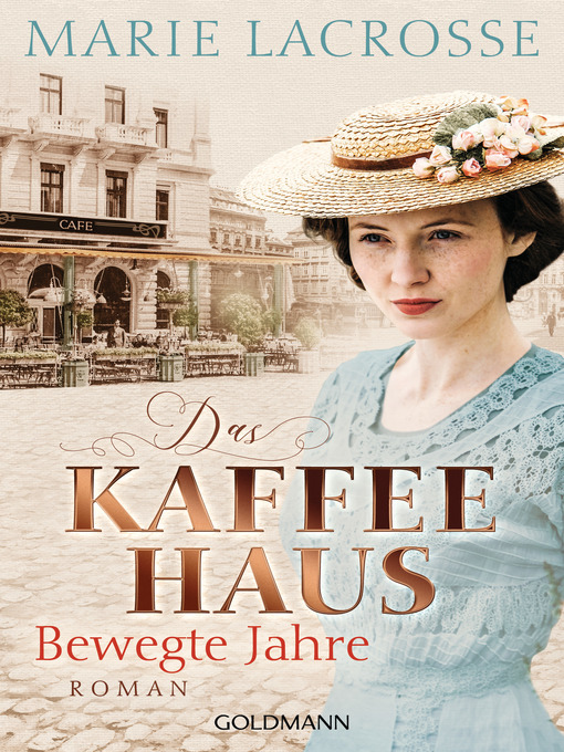 Title details for Das Kaffeehaus--Bewegte Jahre by Marie Lacrosse - Wait list
